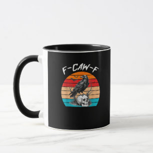 Taza Halloween F-Caw-F Pájaro F-Caw-F Cuervo Mujeres Ho
