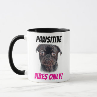 Taza Hand Drawn Pug Mug - Pawsitive Vibes Only!
