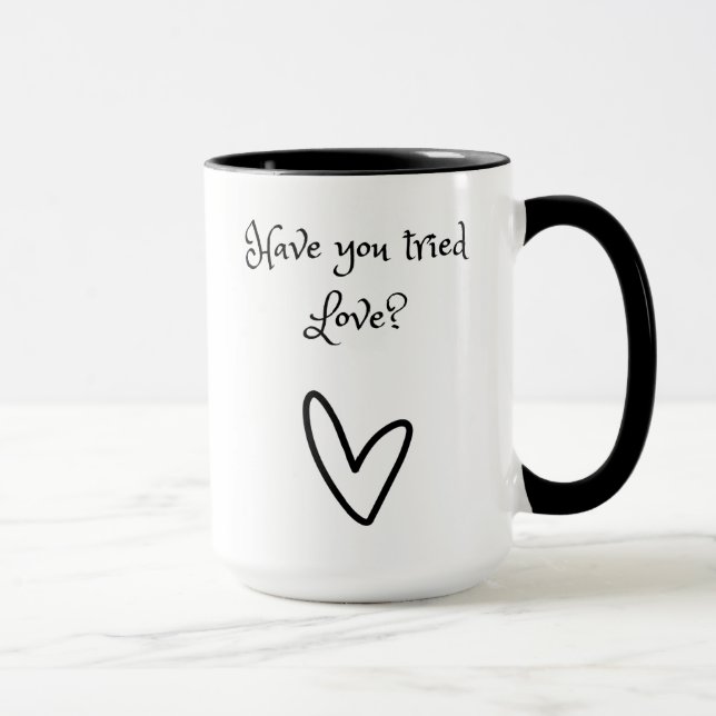 Taza Has Intentado Amar A Mug (Derecha)