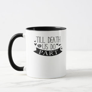 Taza Hasta que la muerte nos haga el Boda parcial vota 