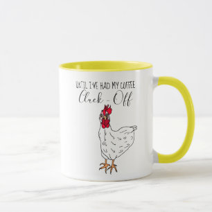 Taza Hasta que tuve mi café, desgarrarme Pollo gracios