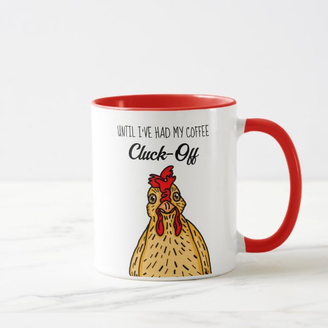 Taza Hasta que tuve mi café, desgarrarme| Pollo gracios (Derecha)