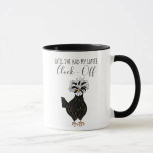 Taza Hasta que tuve mi café, desgarrarme  Pollo gracios