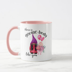 Taza Hay gnomo-cuerpo como tú mug
