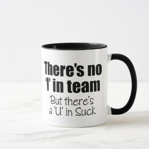 Taza Hay ningún "yo" en equipo
