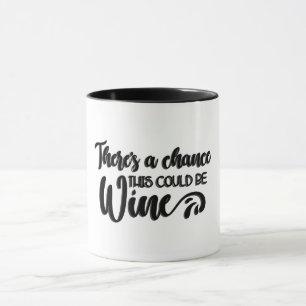 Taza Hay una posibilidad de que esto pueda ser vino
