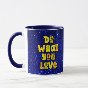 Taza ¡Haz lo que amas! Motivador