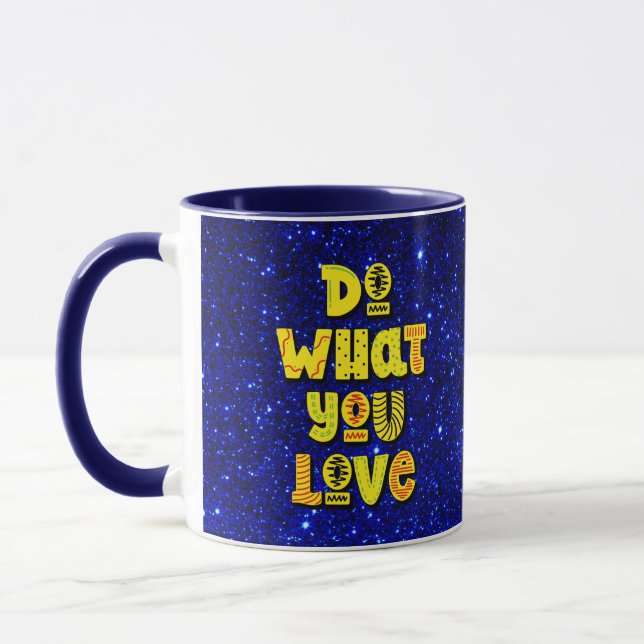 Taza ¡Haz lo que amas! Motivador (Izquierda)