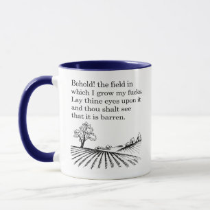 Taza ¡He aquí! el campo en el que me hago crecer los m*