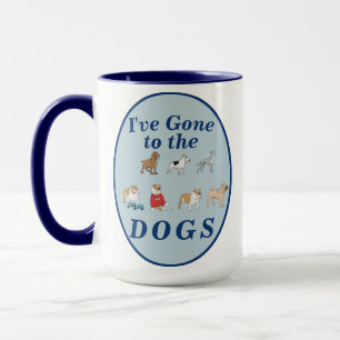 Taza "He ido a los PERROS" Regalo de Café para Amantes 