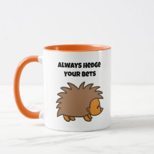 Taza Hedge Your Bets Hedgehog Funny Gambling Personaliz