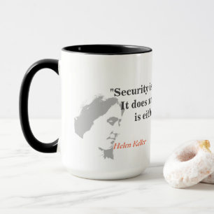 Taza Helen Keller Cita Sobre Seguridad