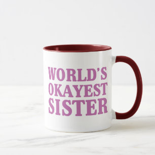Taza Hermana de Okayest del mundo