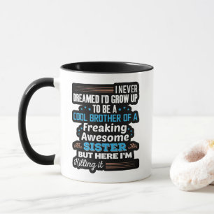 Taza Hermano Genial Regalo de Hermana Increíblemente In
