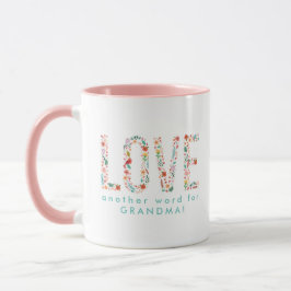 Taza Hermoso amor floral Otra palabra para la abuela
