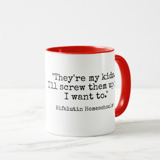 Taza Hifalutin de Homeschool