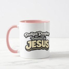 Taza Hija Pródiga - Redimida por JESÚS