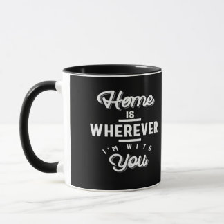 Taza Hogar Es Dondequiera Que Esté Contigo Cita Linda M