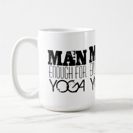 Taza HOMBRE BASTANTE PARA el Yoga-Texto