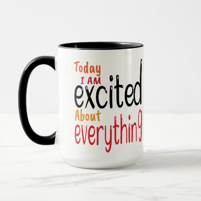 Taza Hoy estoy entusiasmado con todo (Izquierda)