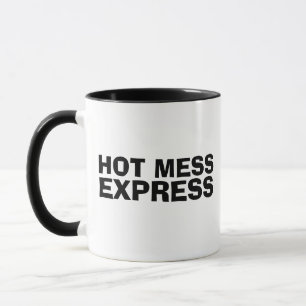 TAZA HOY MESS EXPRESS FUNNY TRENDY COFFEE MUG
