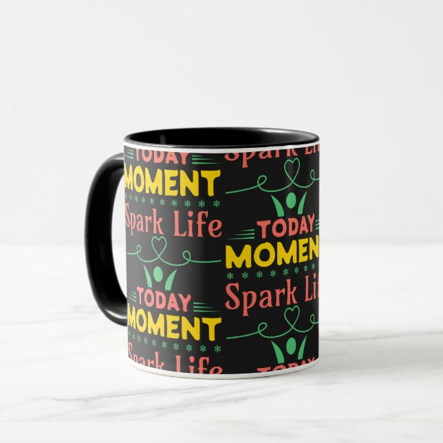 Taza Hoy, momento, vida de chispa (Anverso izquierdo)
