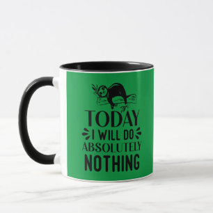 Taza Hoy no haré absolutamente nada