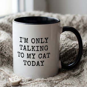 Taza  Hoy Solo Hablo Con Mi Gato Amante De Los Gatos 