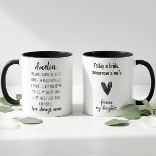 Taza Hoy una Novia Mañana una Esposa Boda de Hija