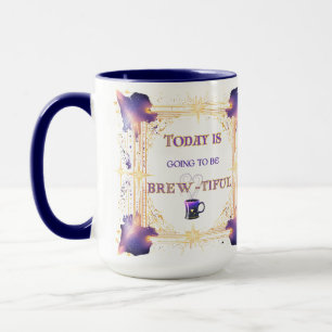 Taza Hoy va a ser hermoso