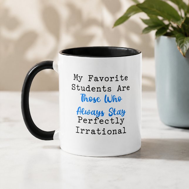 Taza Humor de profesor de matemáticas perfectamente irr (Subido por el creador)
