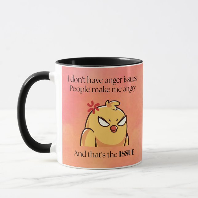 Taza I Don’t Have Anger Issues Mug | Angry Bird  (Izquierda)