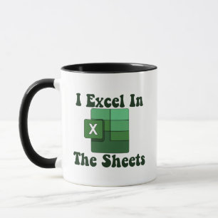 Taza I Excel In The Sheets - Excel Spreadsheet Lover