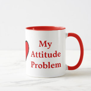 Taza I H Mi Problema De Actitud Mug