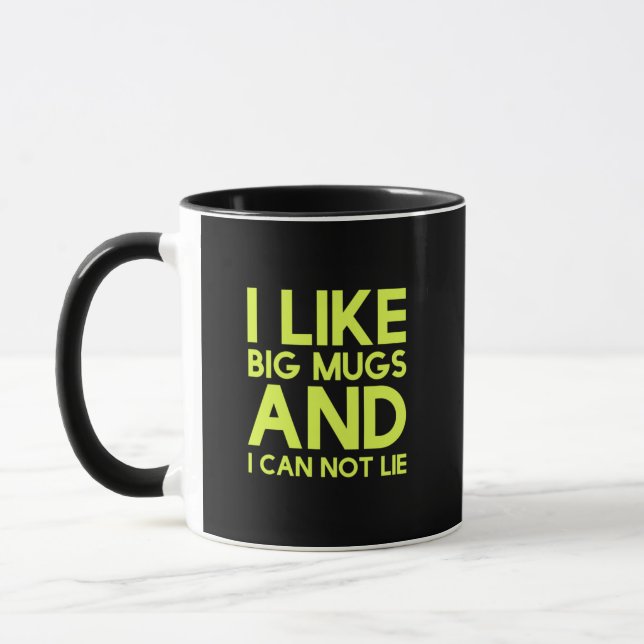 Taza I like big mugs and I can not lie (Izquierda)