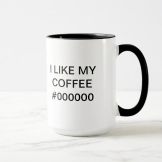 Taza I LIKE MY COFFEE -000000 - Mug for de diseñador de