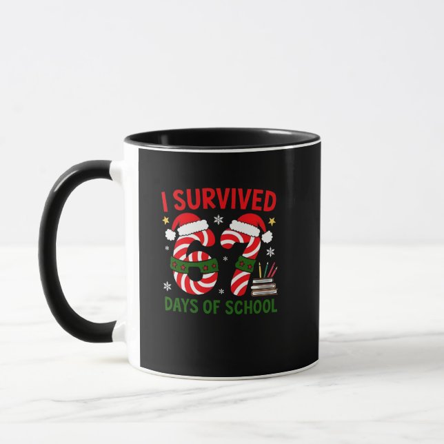 Taza I Survived 67 Days of School Christmas 100 Days   (Izquierda)