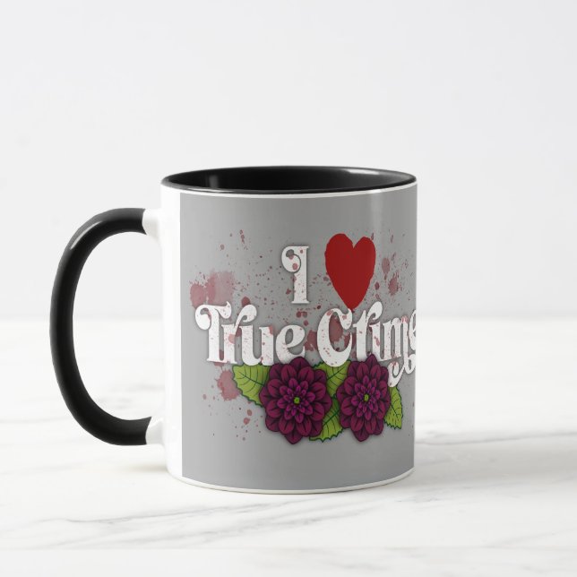 Taza I ❤️ True Crime.–Personalized Name (Izquierda)