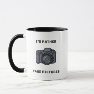 Taza I'd Rather Take Pictures – Photography Lover Gift