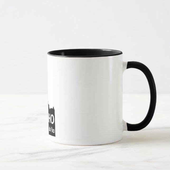 Taza Idaho ningún, usted DA Ho (Derecha)