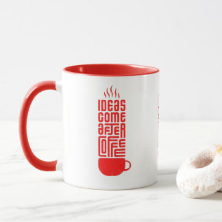 Taza Ideas After Coffee
