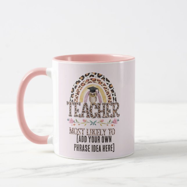 Taza Ideas de regalo para profesores 🎓: Lo Más Probabl (Izquierda)
