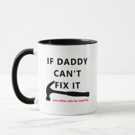 Taza If Dad Can't Fix It Mug - Funny Sarcastic Quote!