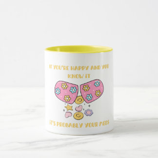Taza If you're happy and you know it