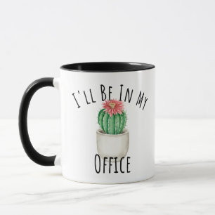 Taza I'll Be In My Office, Gardening lover