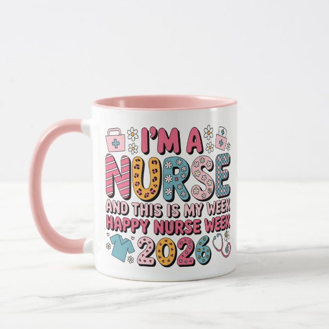 Taza I'm A Nurse Happy Nurse Week May 2026 (Izquierda)