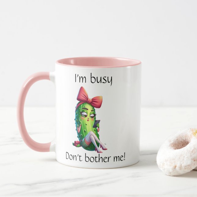 Taza "I'm Busy Don't Bother Me" Sassy Pickle Girl Mug (Con donut)