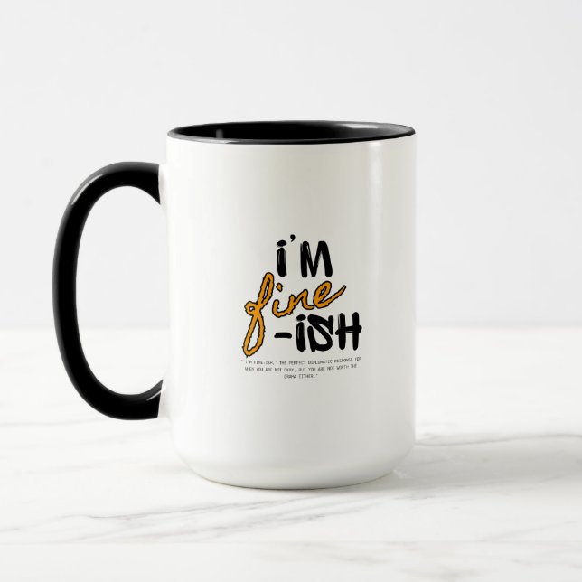 Taza "I'm Fine-ish" Typographic Sarcastic Tee Design (Izquierda)