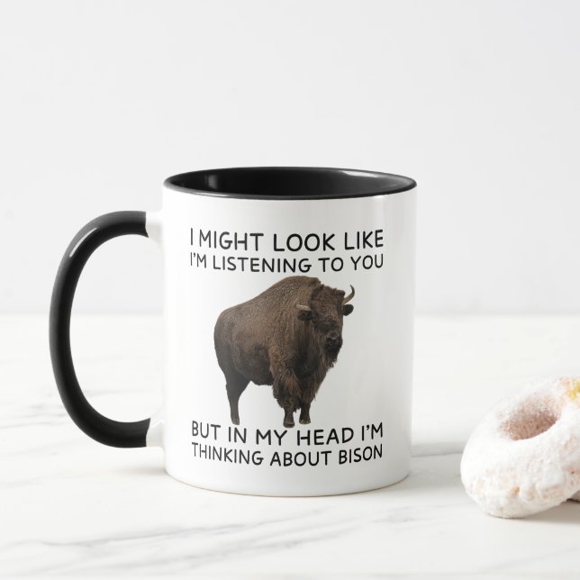 Taza In My Head I'm Thinking About Bison Funny (Con donut)