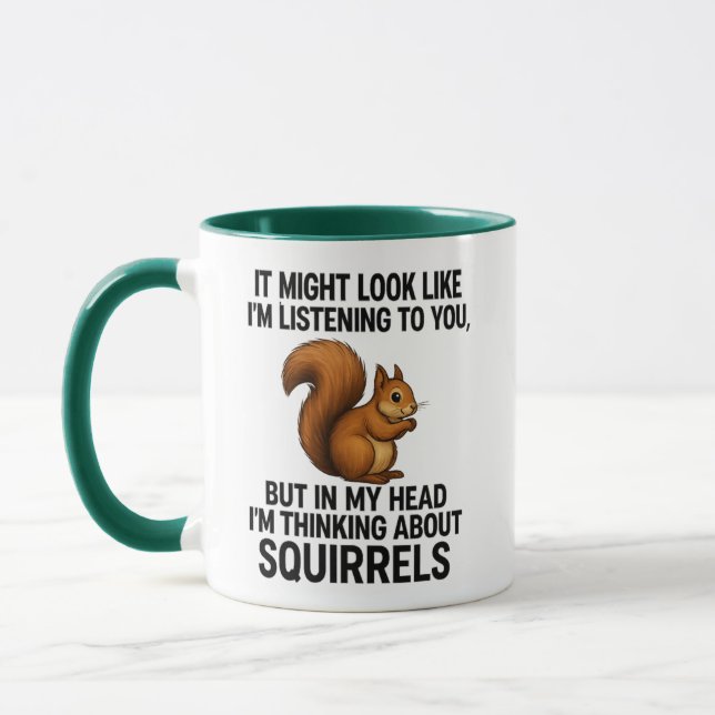 Taza In My Head I'm Thinking About Squirrels Humor (Izquierda)